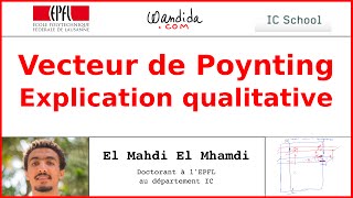 Vecteur de Poynting  Explication qualitative  El Mahdi El Mhamdi [upl. by Nehtanoj603]