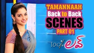 Tamannaah Back to Back Scenes  Part 01  100  Love  Naga Chaitanya  Sukumar  Geetha Arts [upl. by Hedgcock]