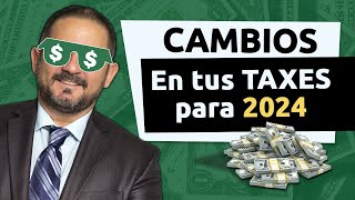 Cambios Importantes en los TAXES 2024 [upl. by Nordin]