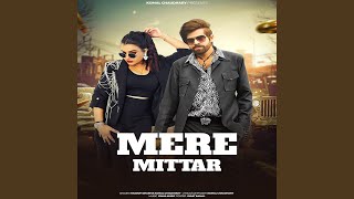 Mere Mittar feat Aprajeet Tomar [upl. by Nannette]