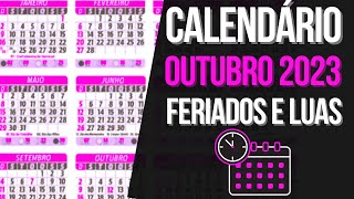 ➥ Calendário do mês de Outubro 2023 com feriados e fases da lua [upl. by Kennett880]