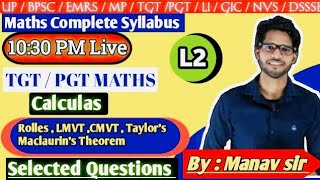 Learn L2 TGTPGT Calculus Techniques  Rolles LMVT CMVT Taylors Maclaurin Theorem very short [upl. by Yeta584]