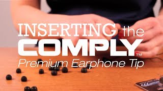 How to Insert Comply™ Foam Tips on Your Earphones [upl. by Omixam]