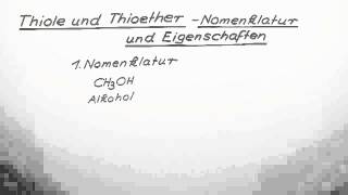 Nomenklatur und Eigenschaften Thiole und Thioether  Chemie  Organische Chemie [upl. by Blen]