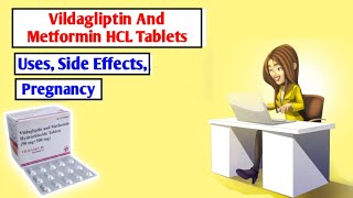 Vildagliptin And Metformin Hydrochloride Tablets Uses In Hindi Side Effects Pregnancy [upl. by Tobiah]