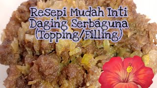 34 Resepi Mudah Inti Daging Serbaguna ToppingFilling [upl. by May]