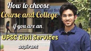 Are you a UPSC Civil Services Aspirant   How to choose a Course and College for Bachelors degree [upl. by Ferdinanda]