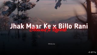 JHAK MAAR KE X BILLO RANI Full Mashup  Instagram Viral Song [upl. by Atiz541]