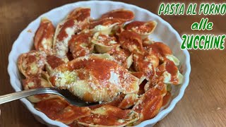 PASTA AL FORNO ALLE ZUCCHINE [upl. by Budge847]