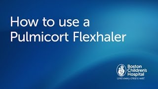 How to use a Pulmicort Flexhaler  Boston Childrens Hospital [upl. by Aubine8]