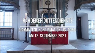 Rahdener Gottesdienste Diamantene Konfirmation Jahrgang 1960 am 12 September [upl. by Ylrebmyk74]