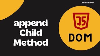 30 appendChild method to attach the created element to the Parent  DOM [upl. by Anilatsyrc]