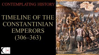 TIMELINE OF THE CONSTANTINIANS WITH NARRATION [upl. by Ominoreg]