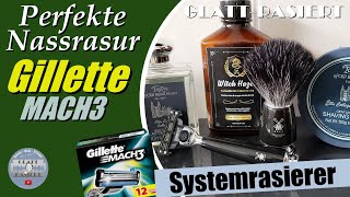 Perfekte Nassrasur ║ Gillette Mach3  Rasierhobel  GLATT  RASIERT [upl. by Keldah821]