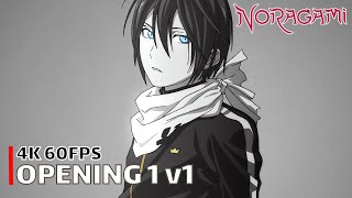 Noragami  Opening 1 v1 4K 60FPS  Creditless  CC [upl. by Ynetruoc17]