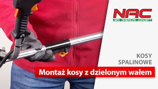 Montaż kosy spalinowej NAC z dzielonym wałem [upl. by Theobald]