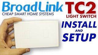 2 Gang Smart Light Switch Installation  Broadlink TC2 Cheap Wifi Light Switch [upl. by Hceicjow]