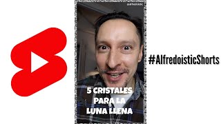 5 PIEDRAS y CRISTALES para los días de LUNA LLENA 🌚 AlfredoisticShorts [upl. by Anim]