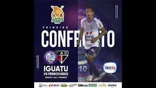 IGUATU x FERROVIÁRIO  Campeonato Cearense Série A 2022 [upl. by Devonna]