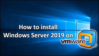 How to install Windows Server 2019 on VMware Workstation  Step by step [upl. by Amati338]