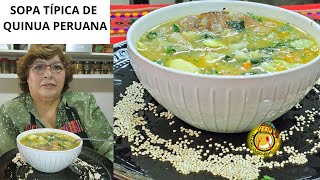 SOPA DE QUINUA  QUINOA con Carne y Verduras Receta Típica de la Cocina Andina Peruana [upl. by Wilterdink]