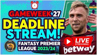 FPL DEADLINE STREAM GAMEWEEK 27  EARLY TEAM NEWS  Fantasy Premier League Tips 202324 [upl. by Uzzial98]