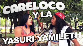 CARELOCO y LA YASURI YAMILETH [upl. by Yadroc]