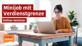 OnlineSeminar  Minijob mit Verdienstgrenze und Beschäftigung im Übergangsbereich [upl. by Jotham142]