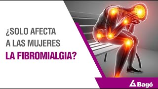 ¿SOLO AFECTA A LAS MUJERES LA FIBROMIALGIA [upl. by Allanson]