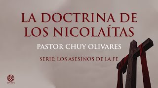 Chuy Olivares  La doctrina de los nicolaítas [upl. by Ahsikit737]