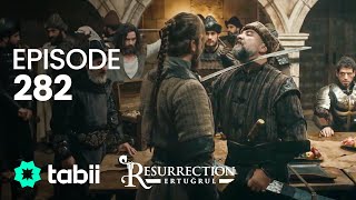 Resurrection Ertuğrul  Episode 282 [upl. by Miah825]