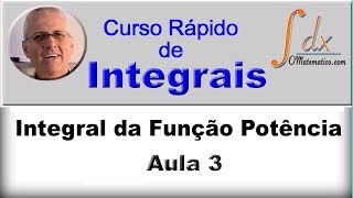 GRINGS  INTEGRAIS  Integral da Função Potência   Aula 3 [upl. by Bunny]