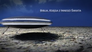 BIBLIA KSIĘGA Z INNEGO ŚWIATA [upl. by Ruthe]