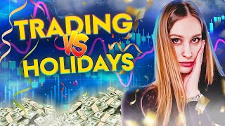 Trading on the Holidays [upl. by Len]