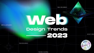 Web Design Trends 2023 [upl. by Atenahs526]