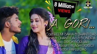 A GORI  Official Music Video  Reemi Saikia  Dhanti Das  Exclusive Release  New Song 2020 [upl. by Surtimed649]