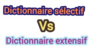 quotDictionnaire Sélectif vs Dictionnaire Extensif  Quel Guide Linguistique Choisir quot [upl. by Douglas]