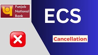 Pnb Ecs Stop  How To Stop Ecs In Punjab National Bank  Pnb Ecs Cancel Kaise Kare [upl. by Ellita]