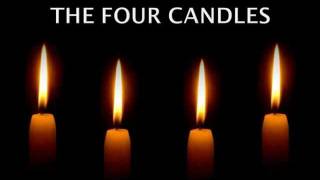 The Four Candles [upl. by Otnas]