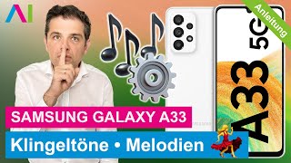 Samsung Galaxy A33 5G  Klingelton ändern • 📱 • 🔔 • 🎶 • Anleitung  Tutorial [upl. by Analrahc225]