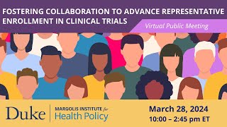 Fostering Collaboration to Advance Representative Enrollment in Clinical Trials [upl. by Annoit720]