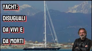 Yacht affondato diseguali nella vita e nella morte [upl. by Malony]