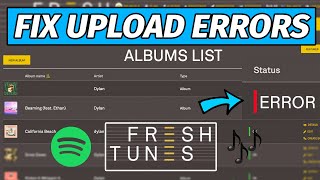 How to Fix the Fresh Tunes Song Upload Error Message  Freshtunes Error Solved [upl. by Secrest]