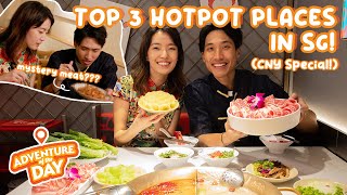 TOP 3 MUST TRY HOTPOT 火锅 PLACES IN SINGAPORE  AOTD Lunar New Year Special [upl. by Tupler]