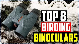 ✅TOP 8 Best Binoculars For Birding in 2020 Top 8 Picks Reviewed [upl. by Shea191]