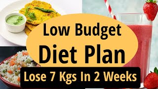 Low Budget Diet Plan To Lose Weight Fast In Hindi  Lose 7 Kgs In 2 Weeks Fat Loss Lets Go Healthy [upl. by Deloria]