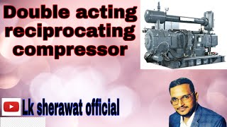 What are doubleacting reciprocating compressor [upl. by Aihsema]