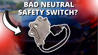 SYMPTOMS OF A BAD NEUTRAL SAFETY SWITCH [upl. by Nnyllaf]