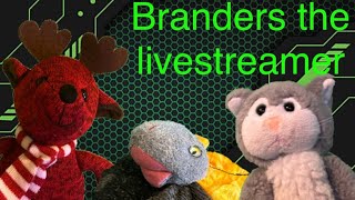 TH — Branders the livestreamer [upl. by Raddi27]