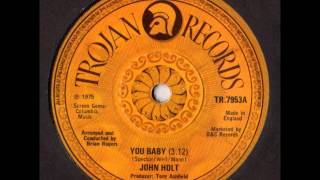 John Holt  You Baby 1975 [upl. by Carpenter]